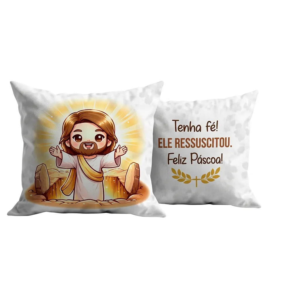 Almofada "Tenho fé. Ele Ressuscitou. Feliz Páscoa!"