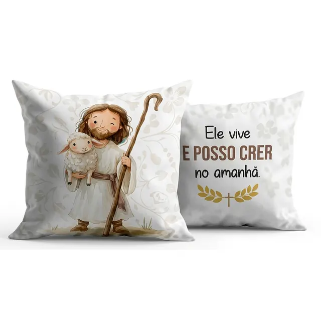 Almofada "Ele vive e posso crer no amanhã."